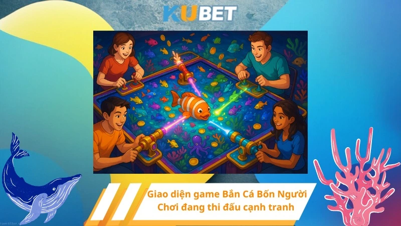 Giao diện game Bắn Cá Bốn Người Chơi đang thi đấu cạnh tranh