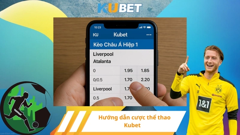 Hướng dẫn cá cược thể thao Kubet