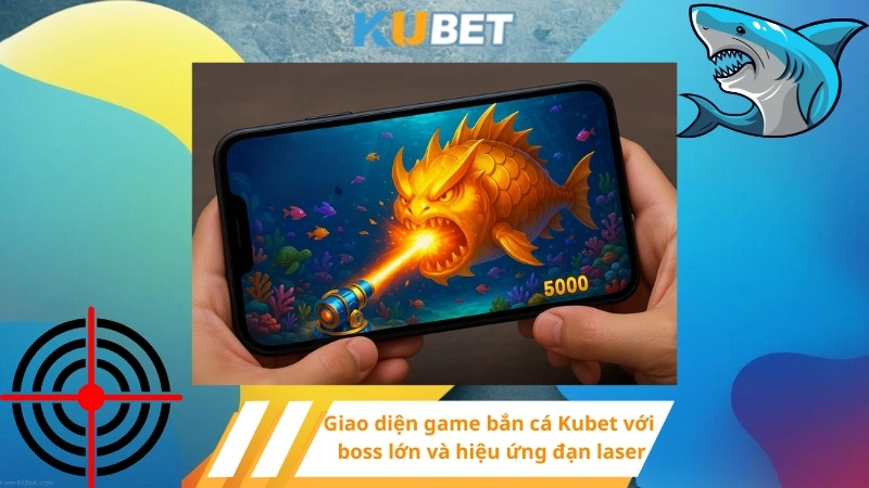 Giao diện game bắn cá Kubet với boss lớn và hiệu ứng đạn laser