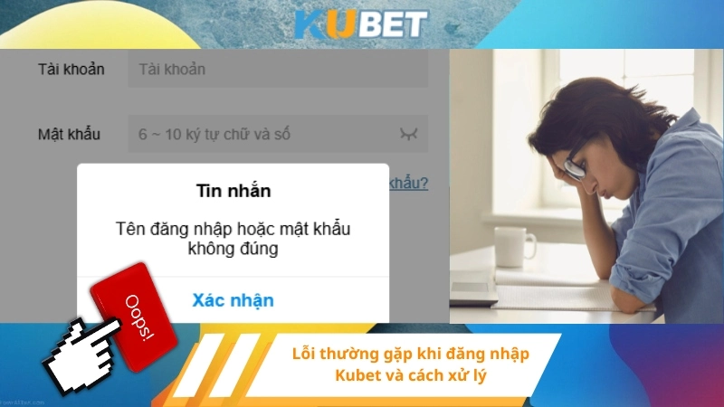 Lỗi thường gặp khi đăng nhập Kubet và cách xử lý