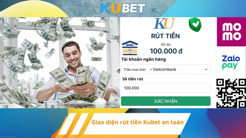 Giao diện rút tiền Kubet an toàn